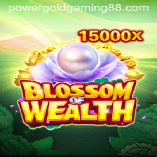 Unveiling the Enchanting World of BlossomofWealth from Power Gold Gaming
