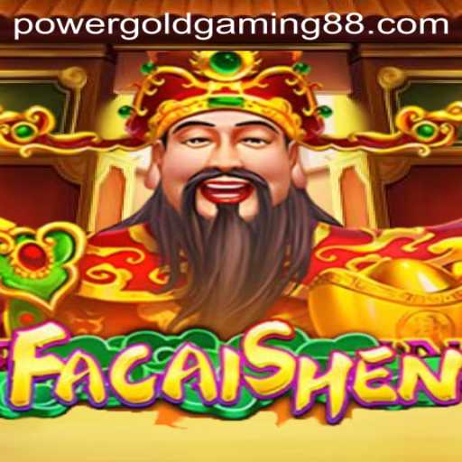 Exploring FaCaiShen: A Premier Offering by Power Gold Gaming