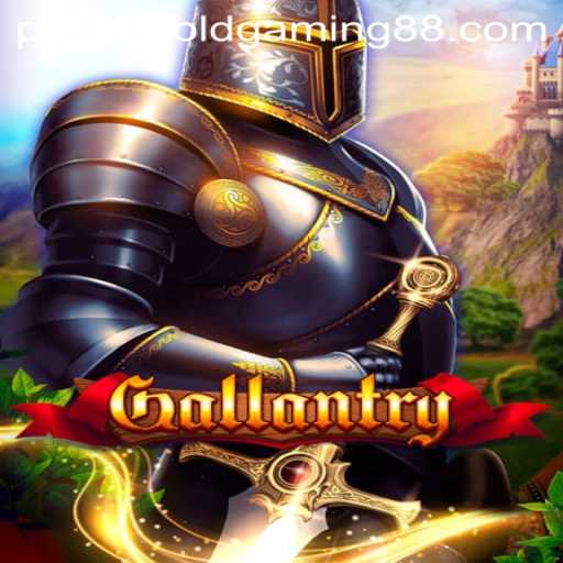 Discover the Magic of Gallantry: A Deep Dive into the Landmark Game by Power Gold Gaming