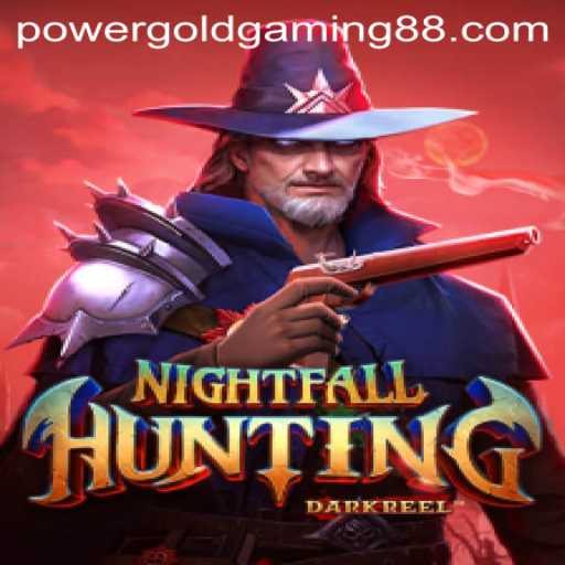 A Comprehensive Guide to NightfallHunting by Power Gold Gaming